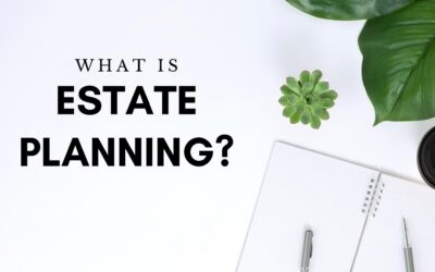 What is Estate Planning?