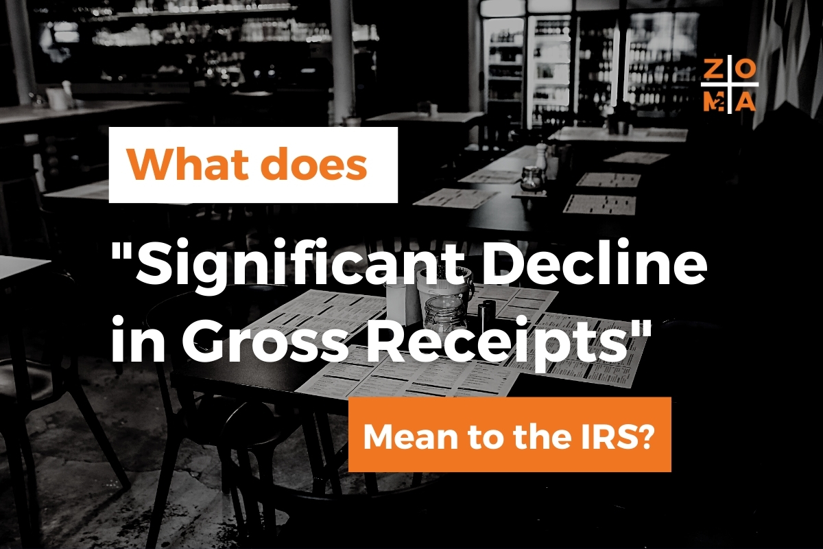 What Does "Significant-Decline-in-Gross-Receipts" Mean to the IRS?