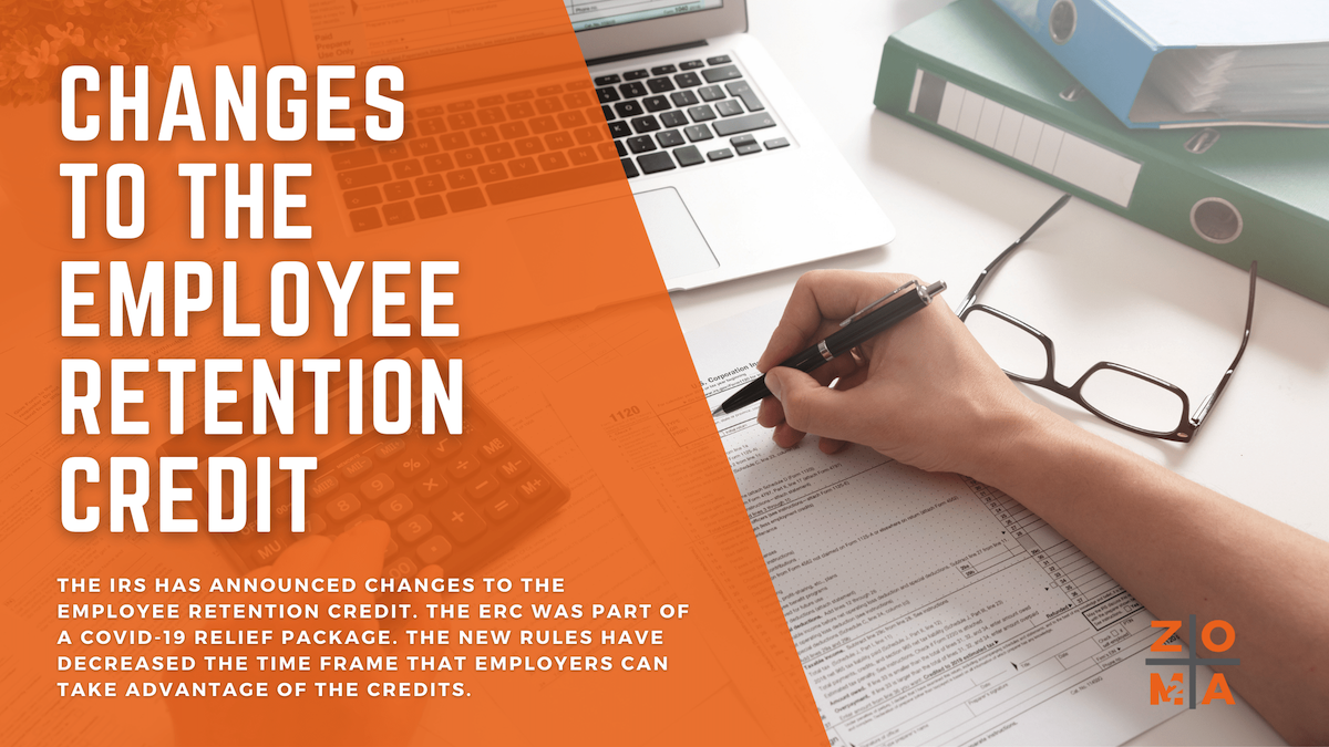 IRS Announces Changes to the Employee Retention Credit